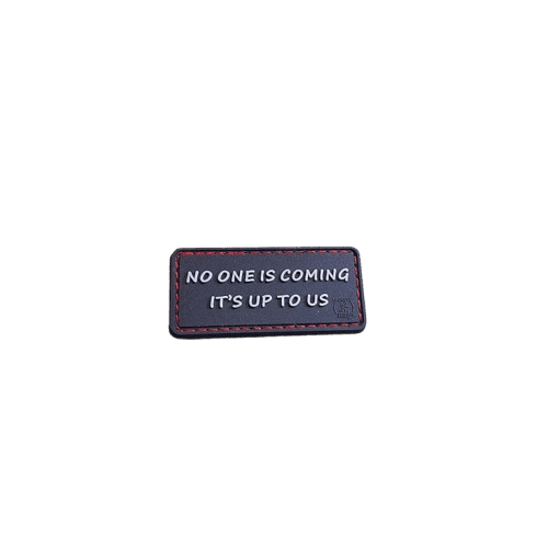 JTG NO ONE IS COMING Patch JTG 3D Rubber Patch