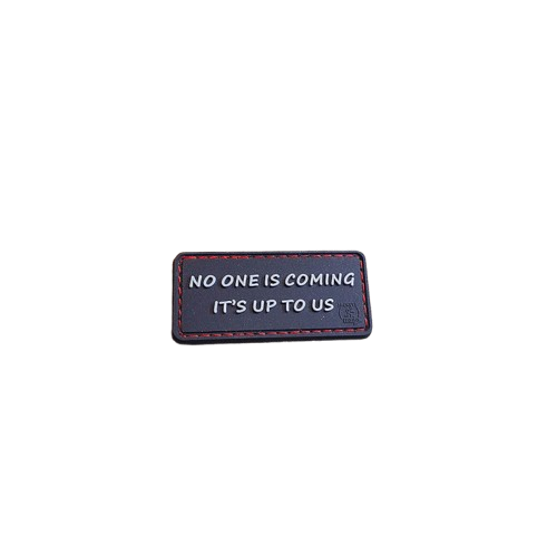 JTG NO ONE IS COMING Patch JTG 3D Rubber Patch
