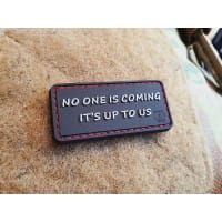 JTG NO ONE IS COMING Patch JTG 3D Rubber Patch